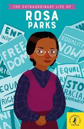 Icon image The Extraordinary Life of Rosa Parks