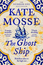 Icon image The Ghost Ship: An Epic Historical Novel from the No. 1 Bestselling Author