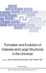 Icon image Formation and Evolution of Galaxies and Large Structures in the Universe