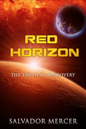 Icon image Red Horizon: The Truth of Discovery