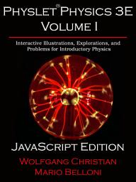 Icon image Physlet Physics 3E Volume I: JavaScript Edition