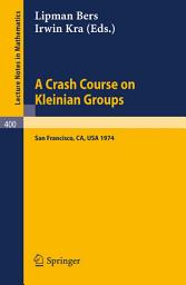 Icon image A Crash Course on Kleinian Groups: Lectures given at a special session at the January 1974 meeting of the American Mathematical Society at San Francisco