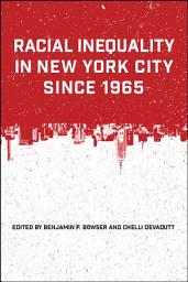 Icon image Racial Inequality in New York City since 1965