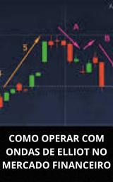 Icon image COMO OPERAR COM ONDAS DE ELLIOT NO MERCADO FINANCEIRO