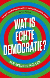 Icon image Wat is echte democratie?