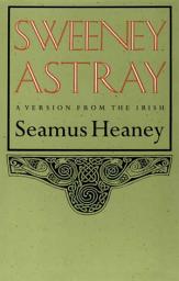 Icon image Sweeney Astray: A Version from the Irish