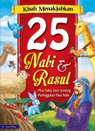 Icon image Kisah Menakjubkan 25 Nabi & Rasul