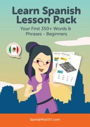 Icon image Learn Spanish Lesson Pack: Your First 350+ Words & Phrases - Beginners