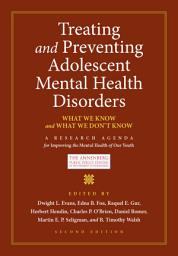 Icon image Treating and Preventing Adolescent Mental Health Disorders: What We Know and What We Don't Know, Edition 2