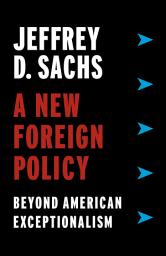 Icon image A New Foreign Policy: Beyond American Exceptionalism