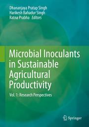 Icon image Microbial Inoculants in Sustainable Agricultural Productivity: Vol. 1: Research Perspectives