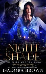 Icon image Nightshade: A Gritty Urban Fantasy Shifter Romance