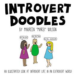 Icon image Introvert Doodles: An Illustrated Look at Introvert Life in an Extrovert World