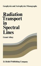 Icon image Radiation Transport in Spectral Lines