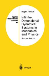 Icon image Applied Mathematical Sciences: Infinite-Dimensional Dynamical Systems in Mechanics and Physics