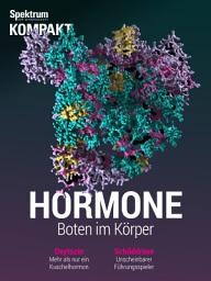 Icon image Spektrum Kompakt - Hormone: Boten im Körper