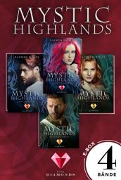 Icon image Mystic Highlands: Band 1-4 der Fantasy-Reihe im Sammelband: Knisternde Highland-Fantasy