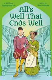 Icon image Shakespeare's Tales: All's Well that Ends Well