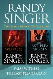 Icon image The Jamie Brock Collection: False Witness / The Last Plea Bargain