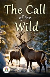 Icon image The Call of the Wild: Jack London's Bestseller & Famous Book