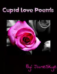 Icon image Cupid Love Poems: Vol.1