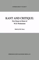 Icon image Kant and Critique: New Essays in Honor of W.H. Werkmeister