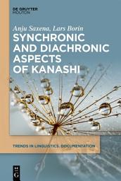 Icon image Synchronic and Diachronic Aspects of Kanashi