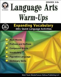 Icon image Language Arts Warm-Ups, Grades 5 - 8: Expanding Vocabulary