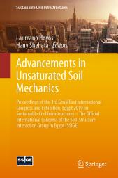 Icon image Advancements in Unsaturated Soil Mechanics: Proceedings of the 3rd GeoMEast International Congress and Exhibition, Egypt 2019 on Sustainable Civil Infrastructures – The Official International Congress of the Soil-Structure Interaction Group in Egypt (SSIGE)