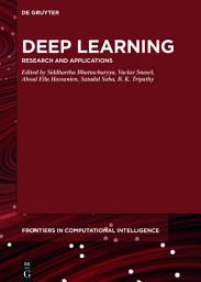 Icon image Deep Learning: Research and Applications