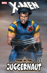 Icon image X-Men: Trial Of The Juggernaut