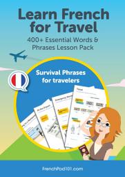 Icon image Learn French for Travel: 400+ Essential Words & Phrases Lesson Pack