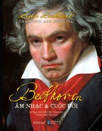 Icon image Beethoven: Âm nhạc và cuộc đời