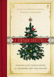 Icon image A Vintage Christmas: A Collection of Classic Stories and Poems