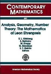 Icon image Analysis, Geometry, Number Theory: The Mathematics of Leon Ehrenpreis: The Mathematics of Leon Ehrenpreis