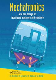 Icon image Mechatronics and the Design of Intelligent Machines and Systems