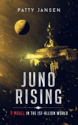 Icon image Juno Rising: Military Science Fiction