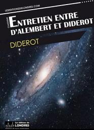 Icon image Entretien entre d'Alembert et Diderot