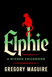 Icon image Elphie: A Wicked Childhood