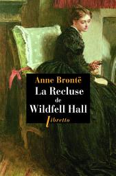 Icon image La Recluse de Wildfell Hall