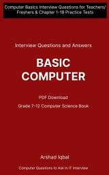 Icon image Class 7-12 Basic Computer Questions and Answers PDF: Competitive Exam Questions for Grade 7-12 & Chapter 1-18 Practice Tests (Computer Science Notes for Beginners)