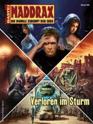 Icon image Maddrax 389: Verloren im Sturm