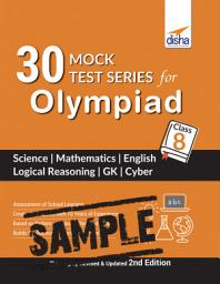 Icon image (FREE SAMPLE) 30 Mock Test Series for Olympiads Class 8 Science, Mathematics, English, Logical Reasoning, GK & Cyber 2nd Edition