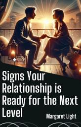 Icon image Signs Your Relationship is Ready for the Next Level