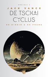 Icon image De Tschai-cyclus - Omnibus 2: De Dirdir & De Pnume