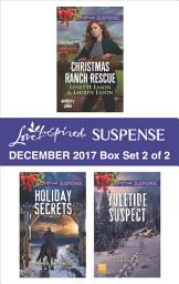 Icon image Harlequin Love Inspired Suspense December 2017 - Box Set 2 of 2: An Anthology