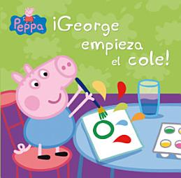 Icon image Peppa Pig. Un cuento - ¡George empieza el cole!