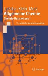 Icon image Allgemeine Chemie: Chemie-Basiswissen I, Ausgabe 10