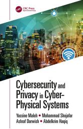 Icon image Cybersecurity and Privacy in Cyber Physical Systems