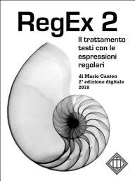 Icon image RegEx 2: Il trattamento testi con le espressioni regolari